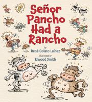 Book Jacket for: Señor Pancho had a rancho