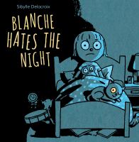 Book Jacket for: Blanche hates the night