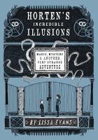 Book Jacket for: Horten's incredible illusions : magic, mystery & another very strange adventure