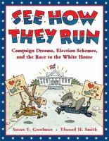 Book Jacket for: See how they run : campaign dreams, election schemes, and the race to the White House