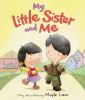 Book Jacket for: My little sister and me