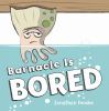 Book Jacket for: Barnacle is bored