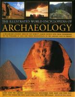 Book Jacket for: The illustrated world encyclopedia of archaeology