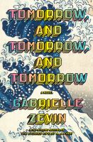 Book Jacket for: Tomorrow, and tomorrow, and tomorrow