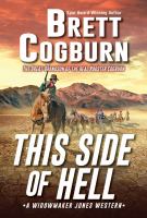 Book Jacket for: This side of hell : a Widowmaker Jones Western
