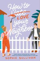 Book Jacket for: How to love your neighbor