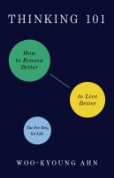 Thinking-101:-How-to-Reason-Better-to-Live-Better