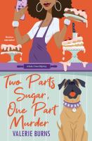 Book Jacket for: Two parts sugar, one part murder