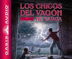 Book Jacket for: Los chicos del vagón de carga = The boxcar children