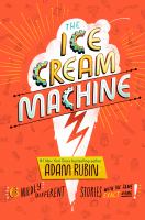 Book Jacket for: The ice cream machine