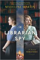 Book Jacket for: The librarian spy : a novel of World War II