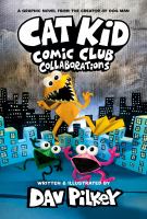 Book Jacket for: Cat Kid comic club : collaborations