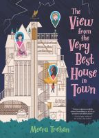 Book Jacket for: The view from the very best house in town