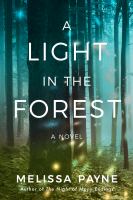 Book Jacket for: A light in the forest : a novel