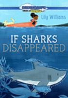 Book Jacket for: If sharks disappeared