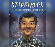 Book Jacket for: Starstruck the cosmic journey of Neil deGrasse Tyson