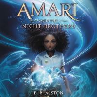 Book Jacket for: Amari and the night brothers