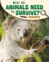 Book Jacket for: What do animals need to survive