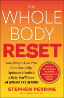 The-Whole-Body-Reset:-Your-Weight-Loss-Plan-for-a-Flat-Belly,-Optimum-Health-&-a-Body-You'll-Love-at-Midlife-and-Beyond