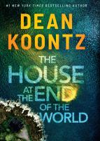 Book Jacket for: The house at the end of the world