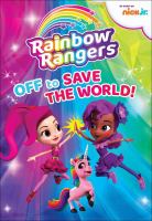 Book Jacket for: Rainbow Rangers. Off to save the world!.