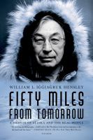 Fifty-Miles-From-Tomorrow-:-A-Memoir-of-Alaska-and-the-Real-People