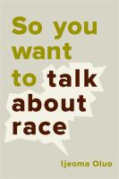 So-You-Want-to-Talk-About-Race