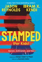 Stamped-(for-Kids)-:-Racism,-Antiracism,-and-You