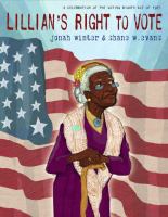 Lillian's-Right-to-Vote-:-A-Celebration-of-the-Voting-Rights-Act-of-1965