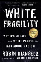 White-Fragility-:-Why-it's-so-Hard-for-White-People-to-Talk-about-Racism-