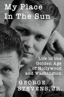 My-Place-in-the-Sun-:-Life-in-the-Golden-Age-of-Hollywood-and-Washington
