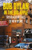 Bob-Dylan-in-the-Big-Apple-:-Troubadour-Tales-of-New-York