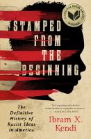 Stamped-From-the-Beginning-:-The-Definitive-History-of-Racist-Ideas-in-America