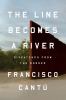 The-Line-Becomes-a-River-:-Dispatches-From-the-Border
