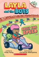 Book Cover of Layla and the Bots: Built for Speed by Vicky Fang