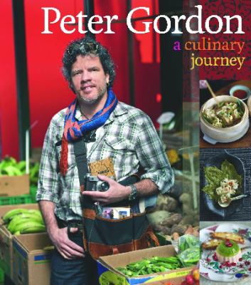 Peter Gordon : a culinary journey. / Peter Gordon