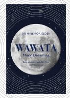 Wawata: Moon Dreaming / by Hinemoa Elder