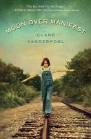 Book Jacket for: Moon over Manifest