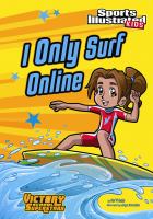 I-Only-Surf-Online