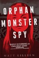 Orphan-Monster-Spy