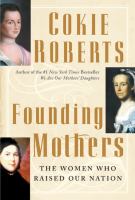 Book Jacket for: Founding mothers : the women who raised our nation