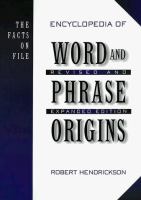 Book Jacket for: The Facts on File encyclopedia of word and phrase origins