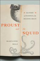 Book Jacket for: Proust and the squid : the story and science of the reading brain