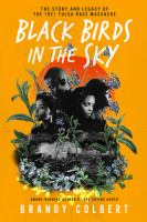 Black-Birds-in-the-Sky-(YALSA-Excellence-in-Nonfiction-for-Young-Adults-Finalist)