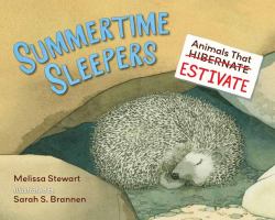 Summertime-Sleepers:-Animals-That-Estivate-(Sibert-Honor)